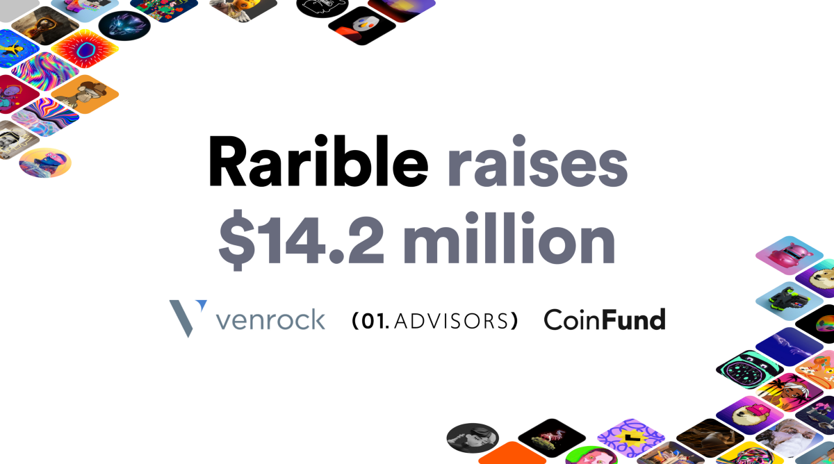 NFTs for everyone: Rarible raises $14.2 million