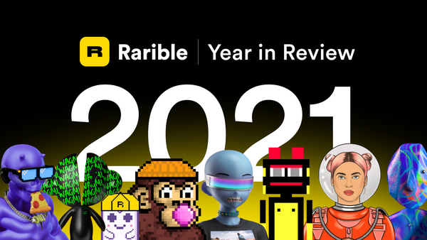 Rarible 2021: a Year in Review