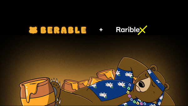 Berable, the RaribleX + Berachain NFT Marketplace